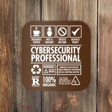 Cybersecurity Professional Not A Hacker Coaster