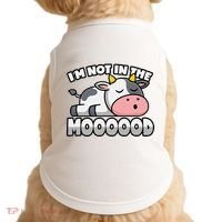 Cow Pun Not In The Mood Calf & Cattle Doggie Tank thumb 0