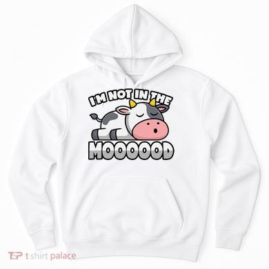 Cow Pun Not In The Mood Calf & Cattle Hoodie