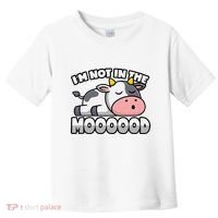 Cow Pun Not In The Mood Calf & Cattle Toddler T-Shirt thumb 0