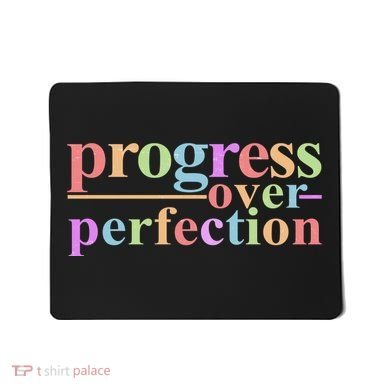 Colorful Progress Over Perfection Mousepad
