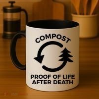 Compost Proof Of Life After Death Composting Gift Coffee Mug thumb 4