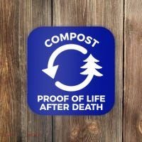 Compost Proof Of Life After Death Composting Gift Coaster thumb 0