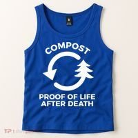 Compost Proof Of Life After Death Composting Gift Tank Top thumb 2