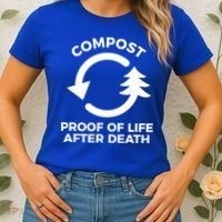 Compost Proof Of Life After Death Composting Gift Women's T-Shirt thumb 2