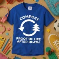 Compost Proof Of Life After Death Composting Gift Kids T-Shirt thumb 3