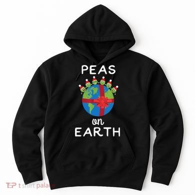 Christmas Peas On Earth World Peace Pea Design TShirt Hoodie