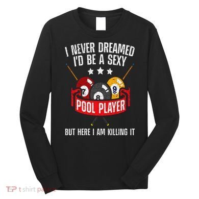 Cool Pool Player Design For  Pool Billiards Player Long Sleeve Shirt