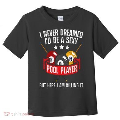 Cool Pool Player Design For  Pool Billiards Player Toddler T-Shirt