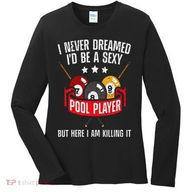 Cool Pool Player Design For  Pool Billiards Player Women's Long Sleeve Shirt