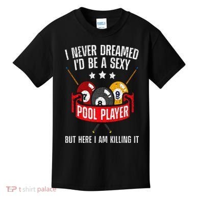 Cool Pool Player Design For  Pool Billiards Player Kids T-Shirt
