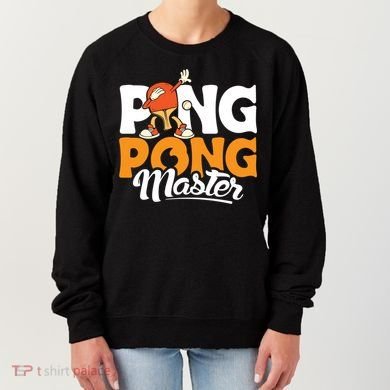 Cool Ping Pong Master For Table Tennis And Ping Pong Cool Gift Women's Sweatshirt