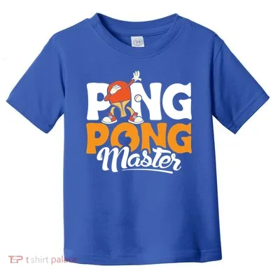 Cool Ping Pong Master For Table Tennis And Ping Pong Cool Gift Toddler T-Shirt