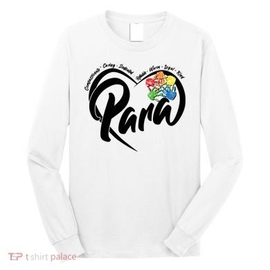 Cute Para Paraprofessional Teacher Heart Long Sleeve Shirt