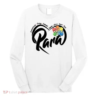 Cute Para Paraprofessional Teacher Heart Long Sleeve Shirt