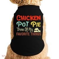 Chicken Pot Pie Three Of My Favorite Things Funny Pot Pi Doggie Tank thumb 0