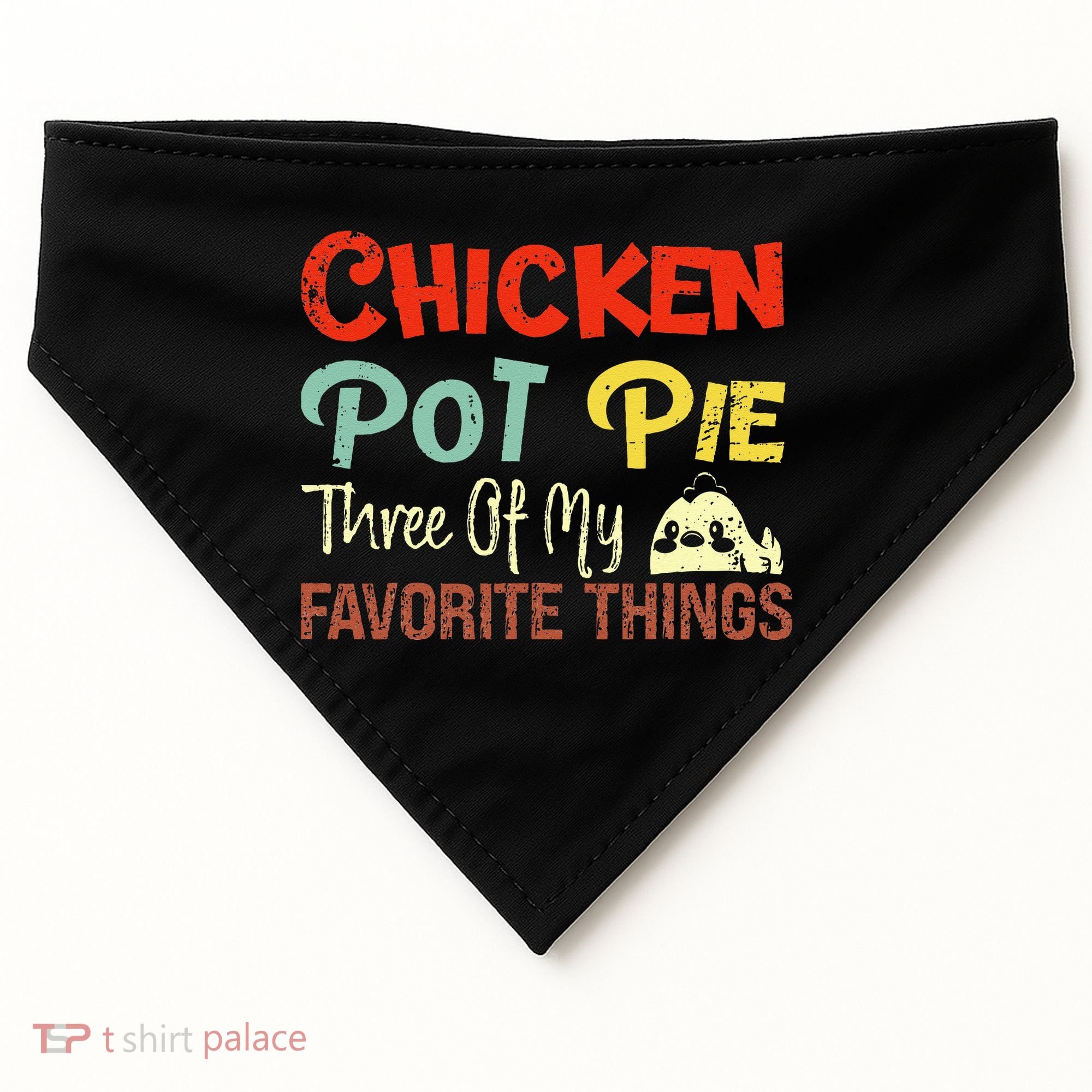Chicken Pot Pie Three Of My Favorite Things Funny Pot Pi USA-Made Doggie Bandana