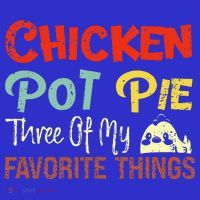 Chicken Pot Pie Three Of My Favorite Things Funny Pot Pi Hoodie thumb 7