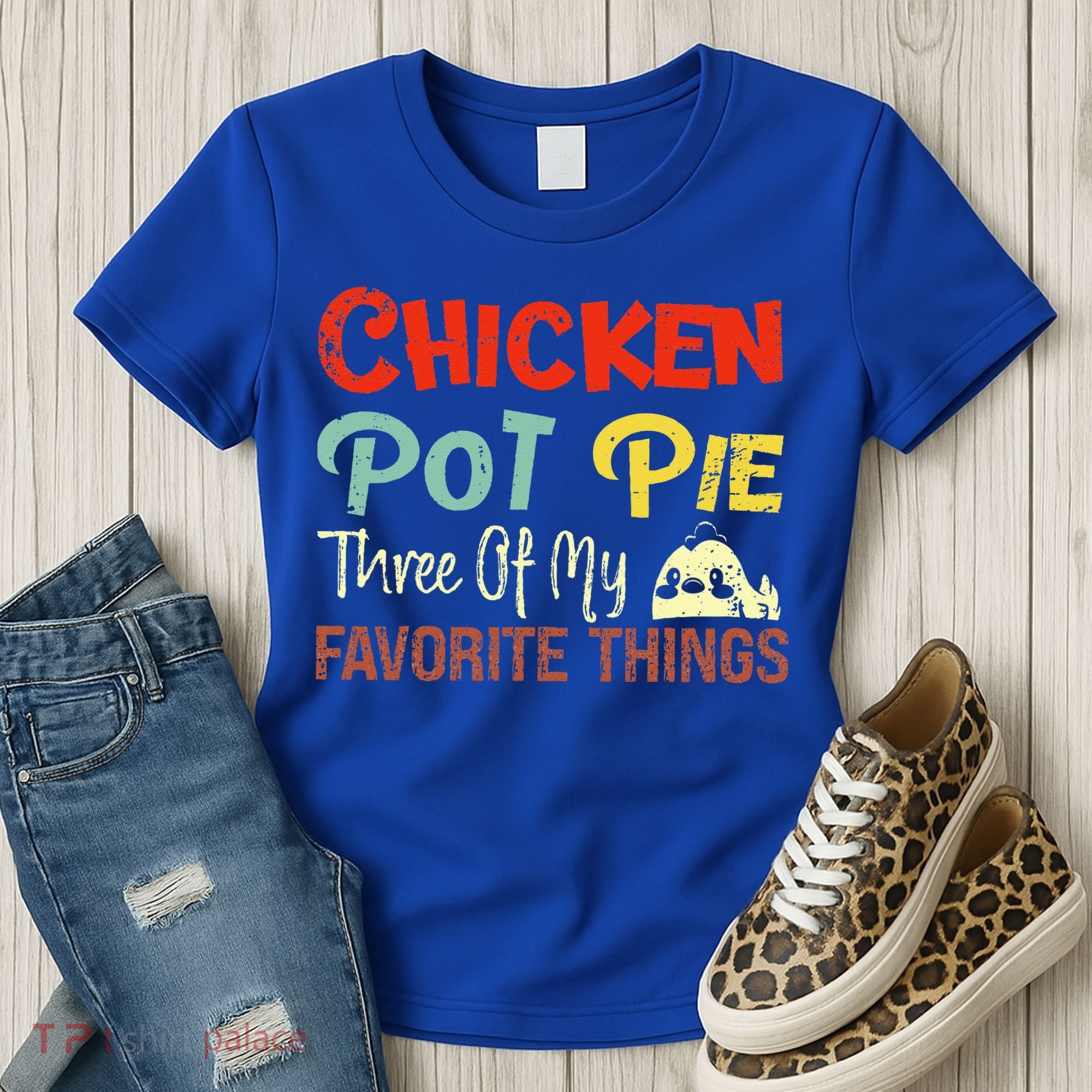 Chicken Pot Pie Three Of My Favorite Things Funny Pot Pi Women's T-Shirt