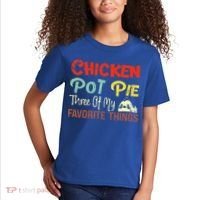 Chicken Pot Pie Three Of My Favorite Things Funny Pot Pi Kids T-Shirt thumb 2