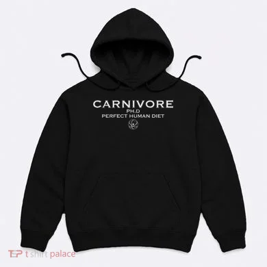 Carnivore Ph.D Perfect Human Diet Meat Eater Hoodie
