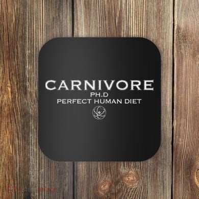 Carnivore Ph.D Perfect Human Diet Meat Eater Coaster