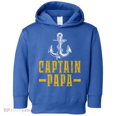 Captain Papa Pontoon Boat Owner Captain Sailors Boating Gift Toddler Hoodie