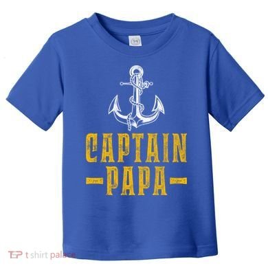Captain Papa Pontoon Boat Owner Captain Sailors Boating Gift Toddler T-Shirt