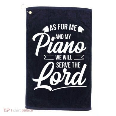 Christian Piano Player Design Serve The Lord Pianist Gift Golf Towel