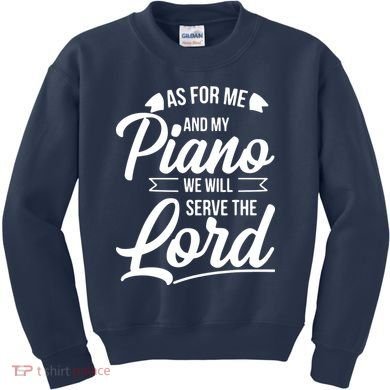 Christian Piano Player Design Serve The Lord Pianist Gift Kids Sweatshirt