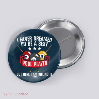 Cool Pool Player Design For Men Women Pool Billiards Player Button