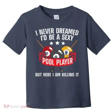 Cool Pool Player Design For Men Women Pool Billiards Player Toddler T-Shirt