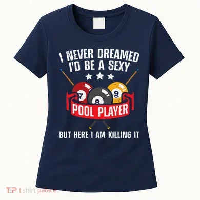 Cool Pool Player Design For Men Women Pool Billiards Player Women's T-Shirt