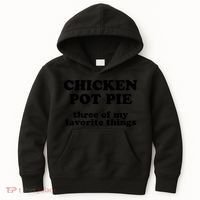 Chicken Pot Pie 3 Of My Favorite Things Kids Hoodie thumb 0