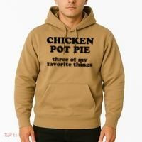 Chicken Pot Pie 3 Of My Favorite Things Hoodie thumb 2