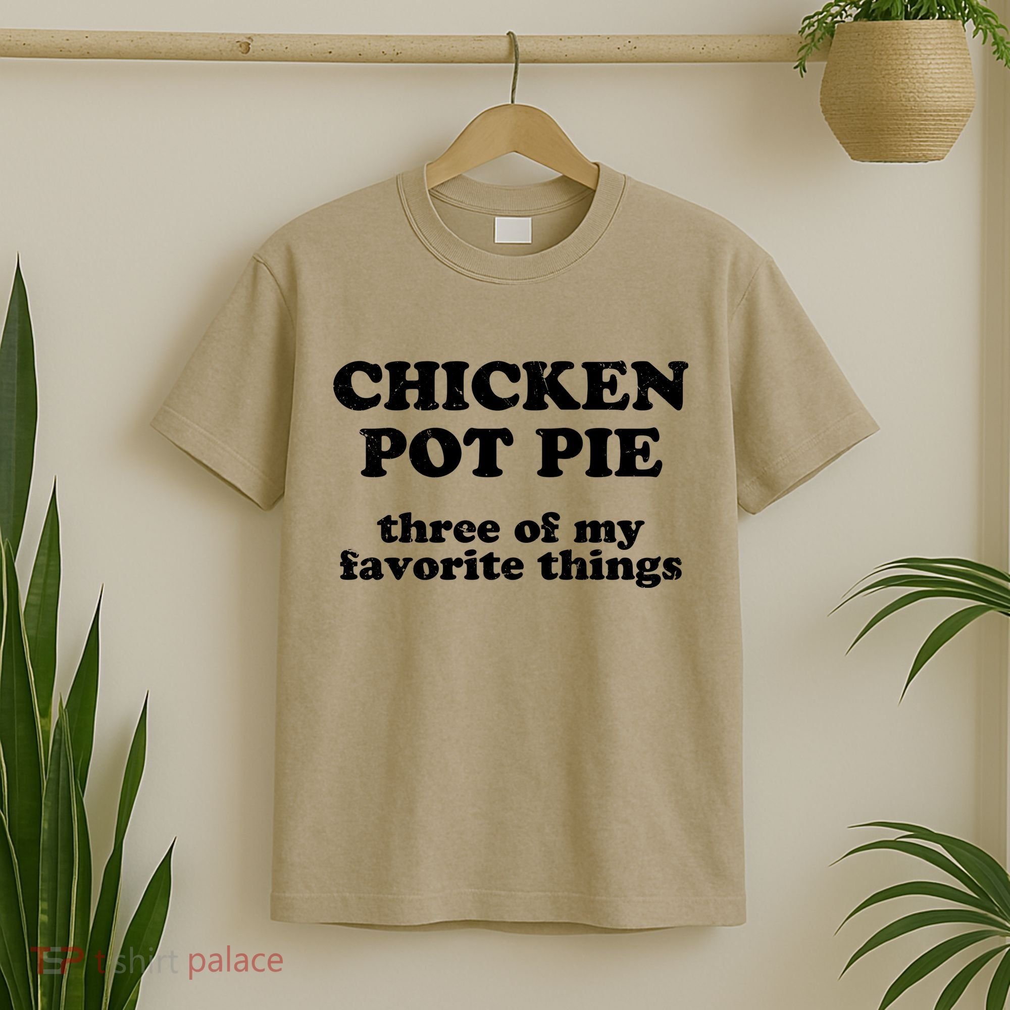 Chicken Pot Pie 3 Of My Favorite Things T-Shirt