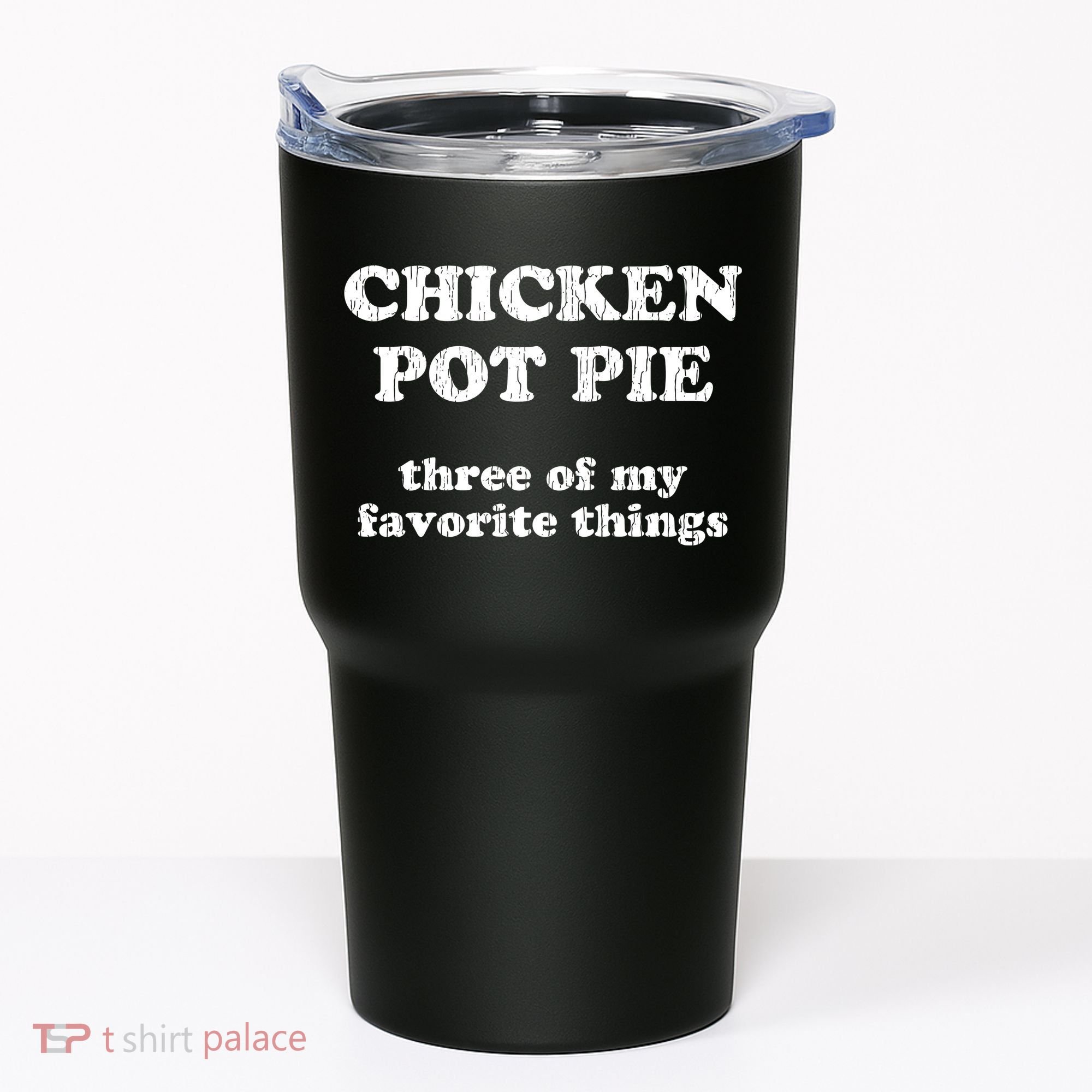 Chicken Pot Pie Three Of My Favorite Things Tumbler