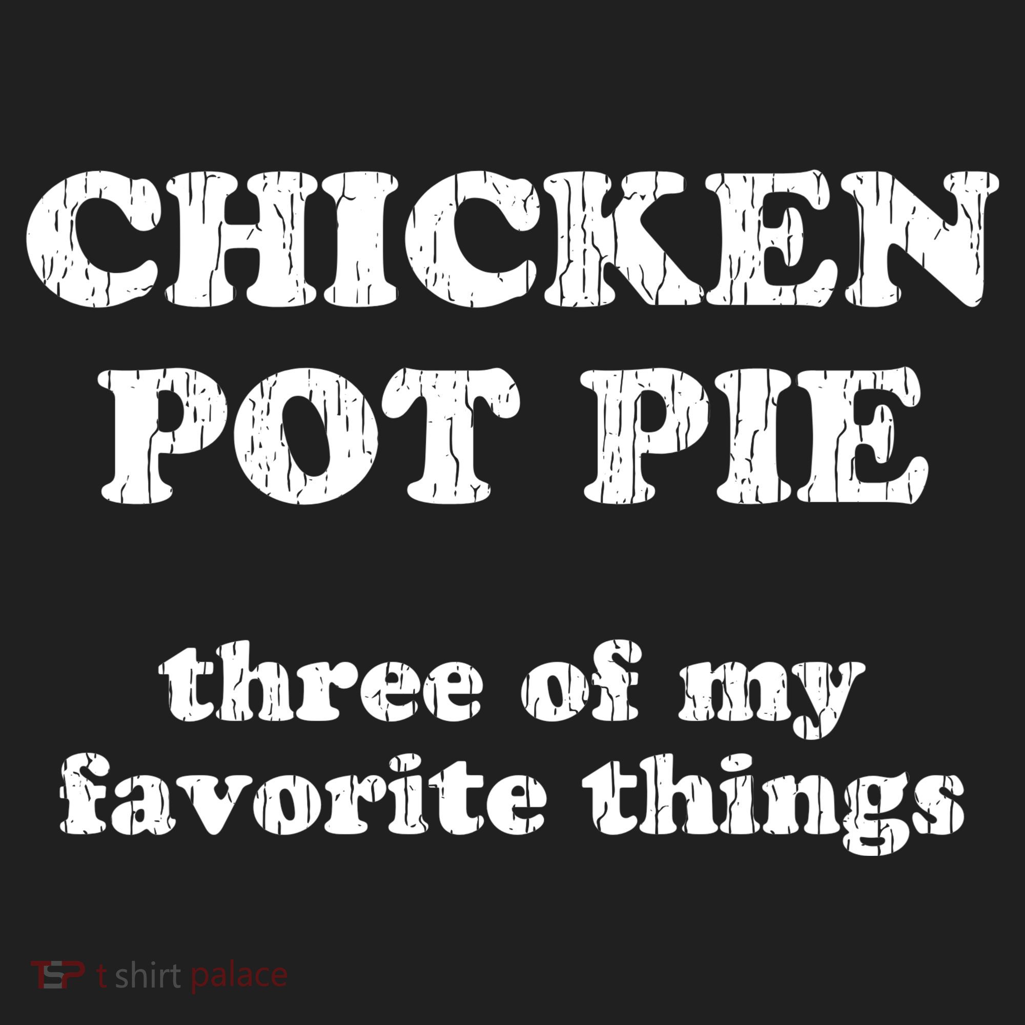 Chicken Pot Pie Three Of My Favorite Things Tumbler
