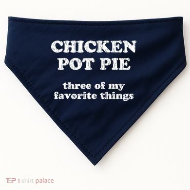 Chicken Pot Pie Three Of My Favorite Things USA-Made Doggie Bandana