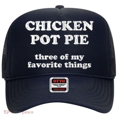 Chicken Pot Pie Three Of My Favorite Things Hat