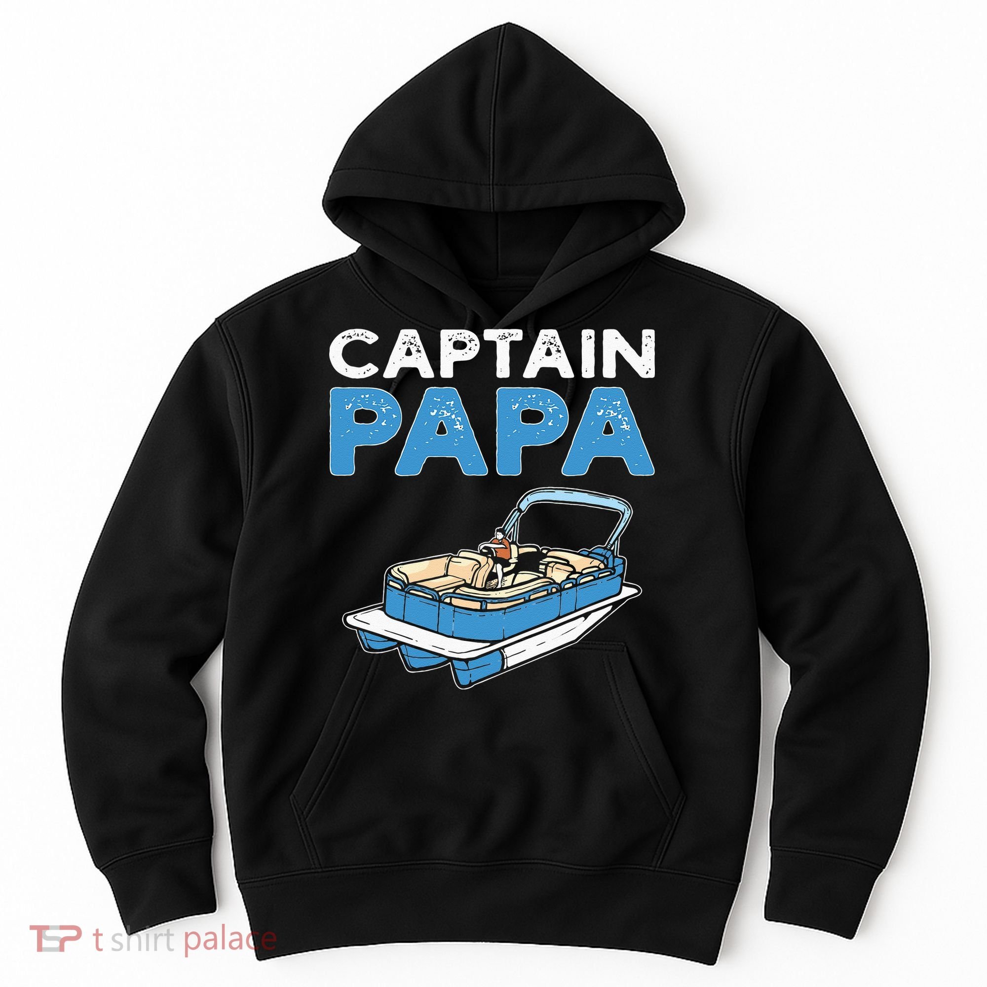Captain Papa. Pontoon Boat Captain Hoodie