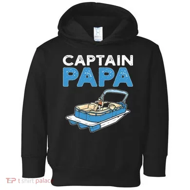 Captain Papa. Pontoon Boat Captain Toddler Hoodie