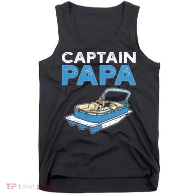 Captain Papa. Pontoon Boat Captain Tank Top
