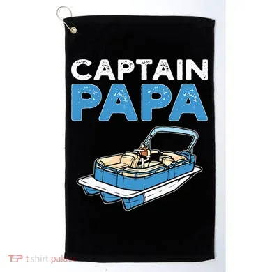 Captain Papa. Pontoon Boat Captain Golf Towel