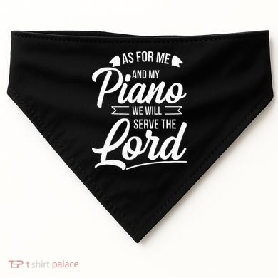 Christian Piano Player Serve The Lord Pianist USA-Made Doggie Bandana