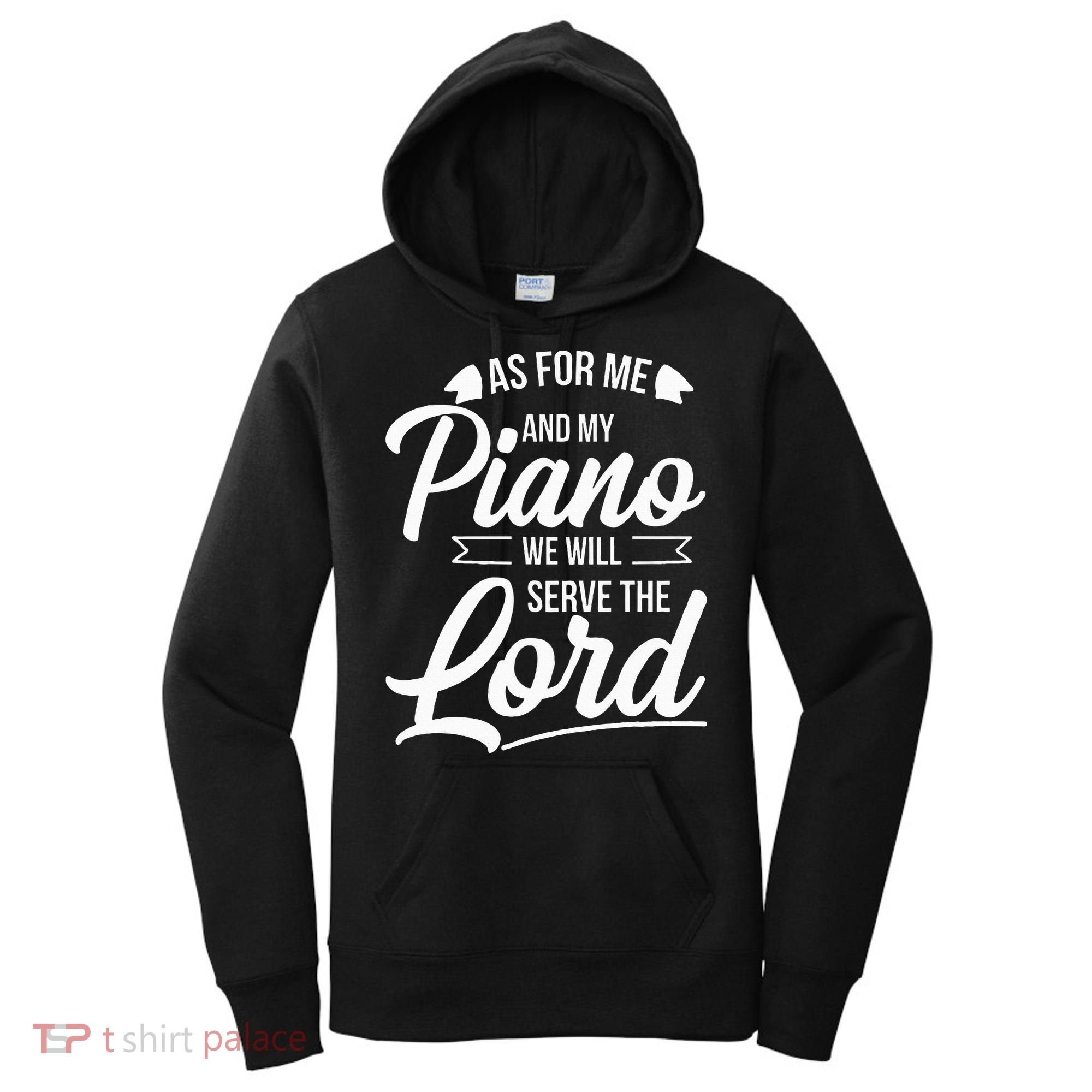 Christian Piano Player Serve The Lord Pianist Women's Hoodie