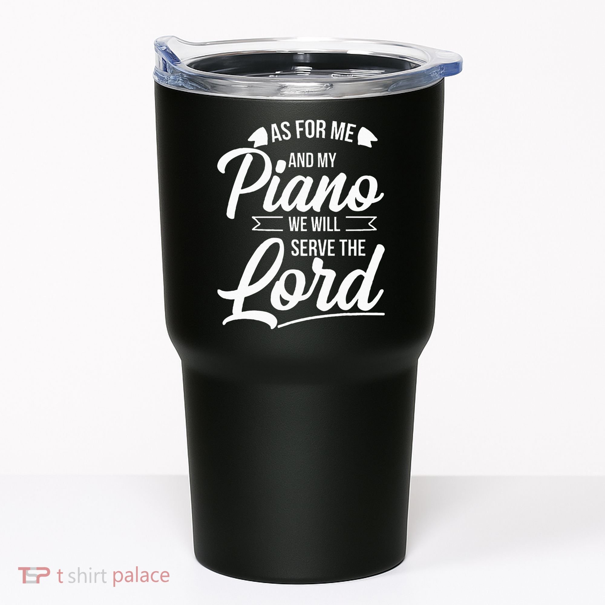 Christian Piano Player Serve The Lord Pianist Tumbler