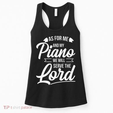 Christian Piano Player Serve The Lord Pianist Women's Tank Top