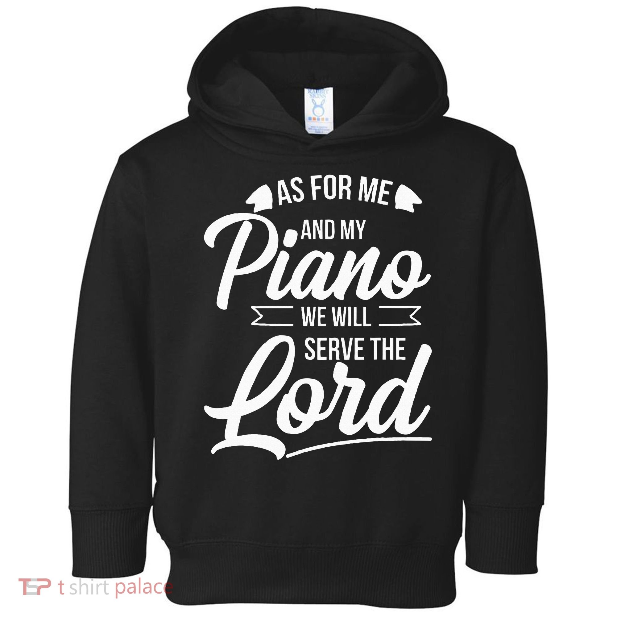 Christian Piano Player Serve The Lord Pianist Toddler Hoodie