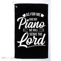 Christian Piano Player Serve The Lord Pianist Golf Towel thumb 0